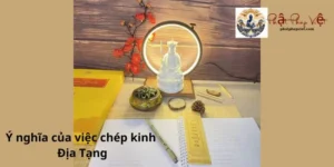 Ý nghĩa của việc chép kinh địa tạng